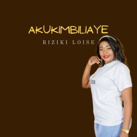 Akukimbiliaye | Boomplay Music