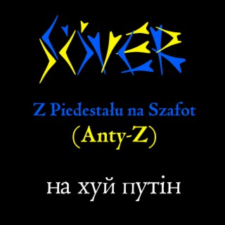 Z Piedestału na Szafot (Anty-Z)