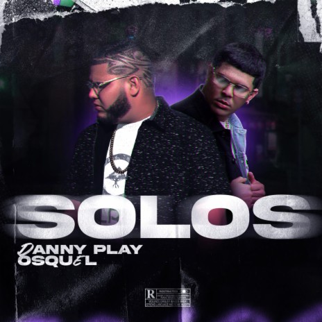 SOLOS ft. Osquel | Boomplay Music