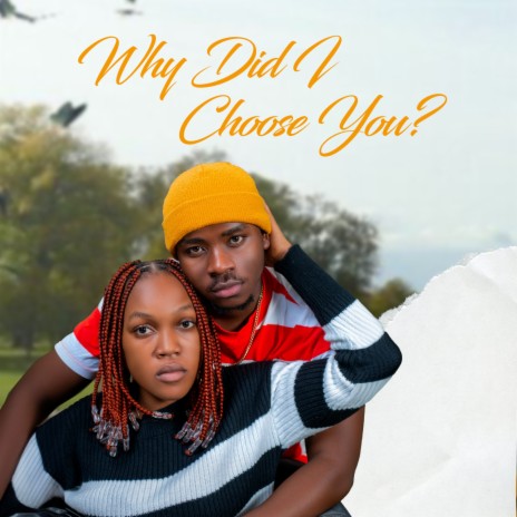 Why Did I Choose You ft. Greatness SM | Boomplay Music