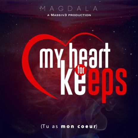 My Heart for Keeps | Boomplay Music