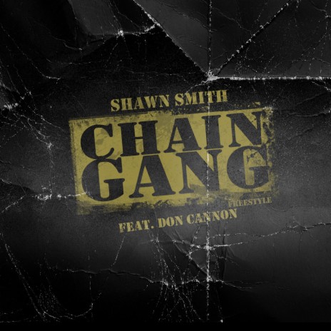 Chain Gang Freestyle ft. Don Cannon | Boomplay Music