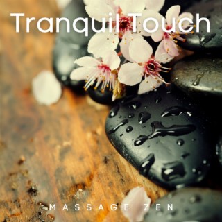 Tranquil Touch: Zen Massage Serenity
