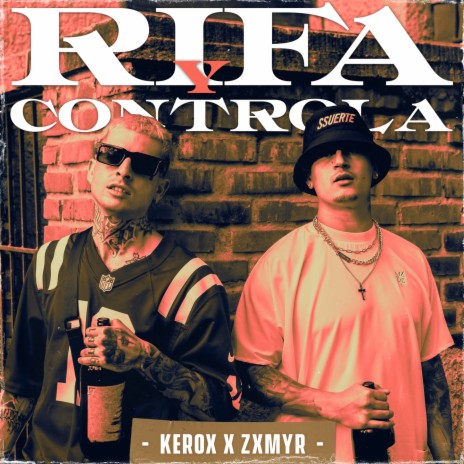Rifa y Controla ft. Zxmyr | Boomplay Music