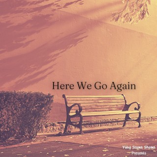 Here We Go Again (All For A Reason) lyrics | Boomplay Music