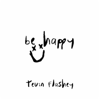 be happy