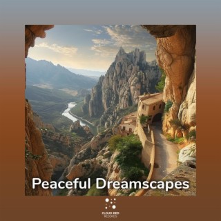 Peaceful Dreamscapes