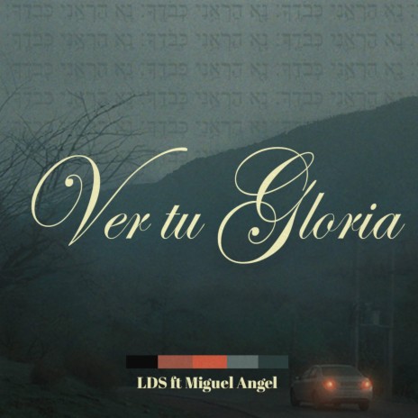 Ver Tu Gloria ft. Miguel Angel | Boomplay Music