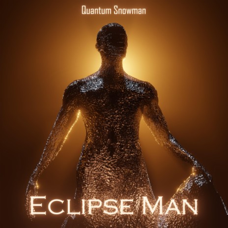 Eclipse Man | Boomplay Music