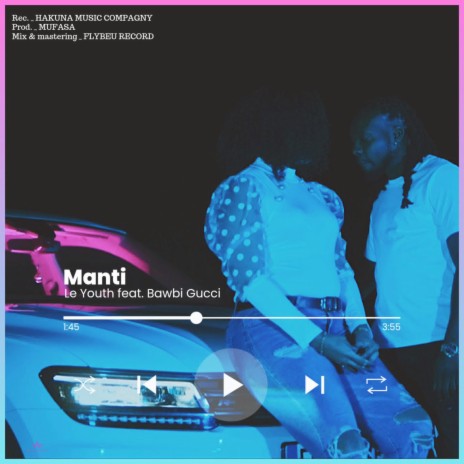 Manti ft. Bawbi gucci | Boomplay Music