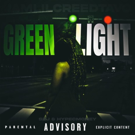 GREEN LIGHT ft. S2J & Hypecmoney | Boomplay Music