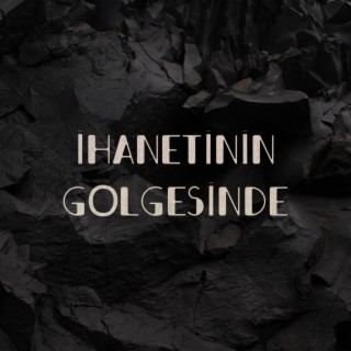 İhanetinin Gölgesinde