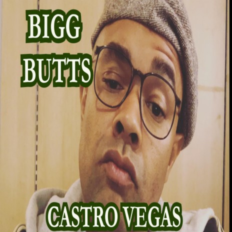 Bigg Butts | Boomplay Music