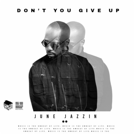 Don't You Give Up (Original Mix) | Boomplay Music