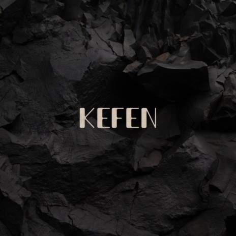 Kefen | Boomplay Music