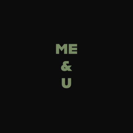 me & u | Boomplay Music
