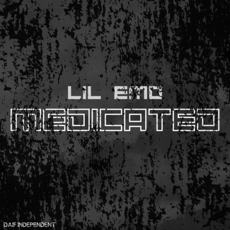 MEDICATED ft. Lil Emo | Boomplay Music