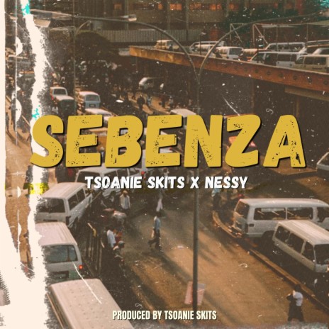Sebenza (feat. Nessy) | Boomplay Music