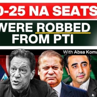Rigging, Election Coverage, PML-N's loss and the Future of Independents - Absa Komal - #TPE 340