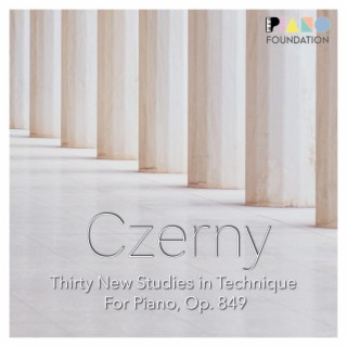 Czerny Op. 849 (Thirty New Studies in Technique for Piano)