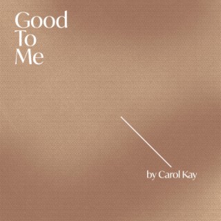 Good to Me lyrics | Boomplay Music