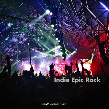 Indie Epic Rock | Boomplay Music