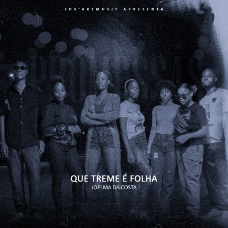 Que Treme É Folha | Boomplay Music