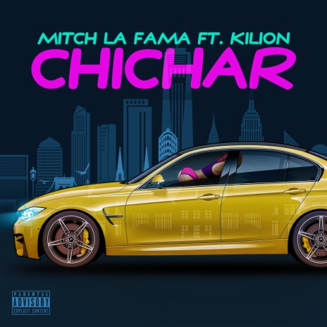 Chichar ft. Kilion