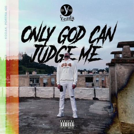 Only God Can Judge Me | Boomplay Music