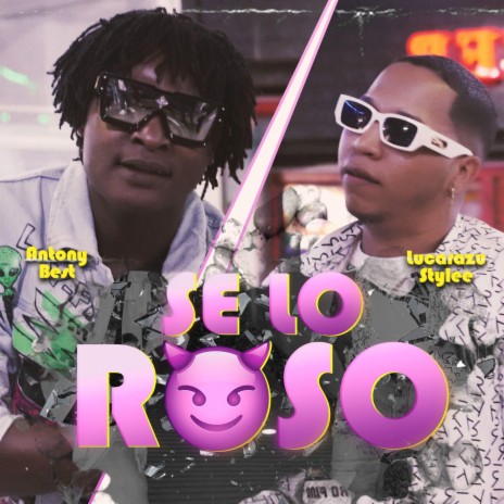 TE LO ROSO (ANTONY BEST -LUCARAZU STYLEE | Boomplay Music