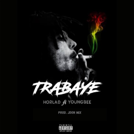 Trabaye ft. YoungBee | Boomplay Music