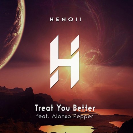 Treat You Better (feat. Alonso Pepper) | Boomplay Music