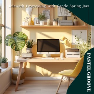 Telework Progressing with Gentle Spring Jazz