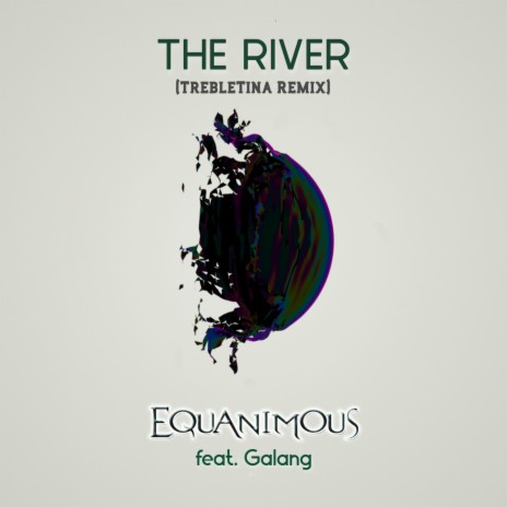 The River (TrebleTina Remix) ft. Galang