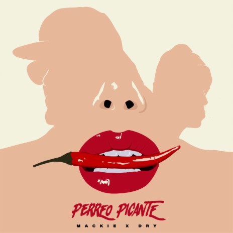 Perreo Picante ft. Dry | Boomplay Music