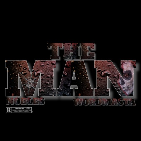 The Man ft. Wordmasta | Boomplay Music