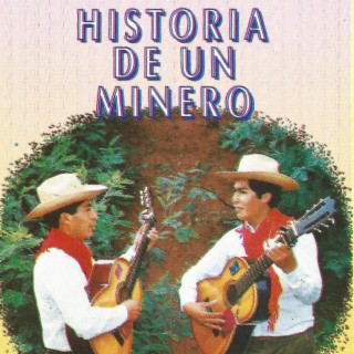 Historia de Un Minero