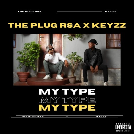 MY TYPE ft. KEYZZ | Boomplay Music