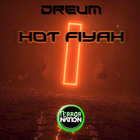 Hot Fiyah | Boomplay Music