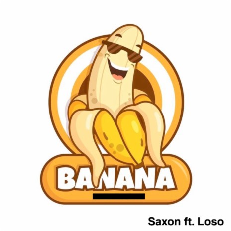 Banana ft. Loso | Boomplay Music