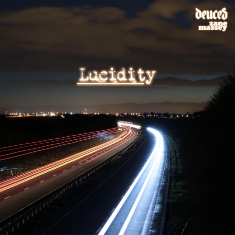 Lucidity ft. Zane Massey