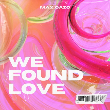 We Found Love | Boomplay Music