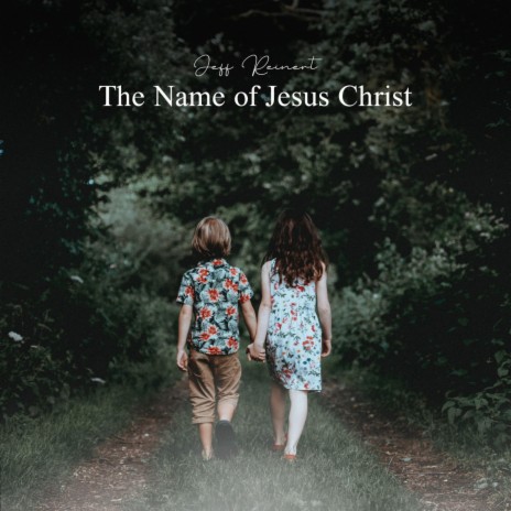 The Name of Jesus Christ