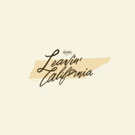 Leavin' California | Boomplay Music