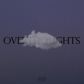 overthoughts