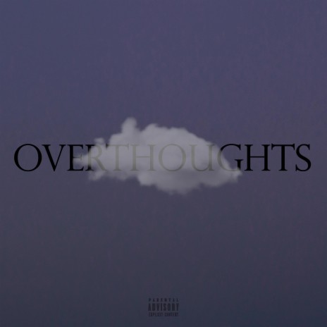 overthoughts | Boomplay Music