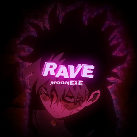 RAVE | Boomplay Music