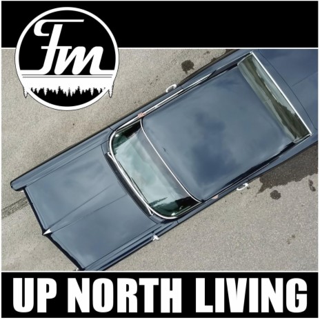 Up North Living | Boomplay Music