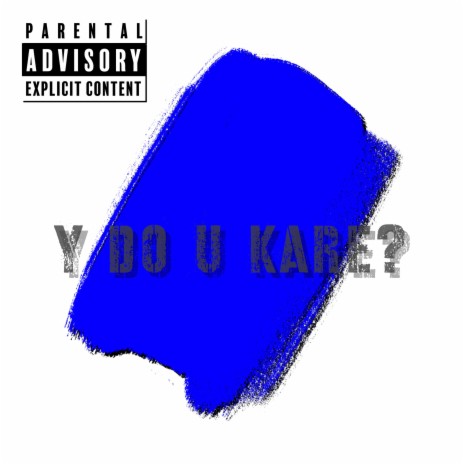 Y Do U Kare? ft. Klvten | Boomplay Music