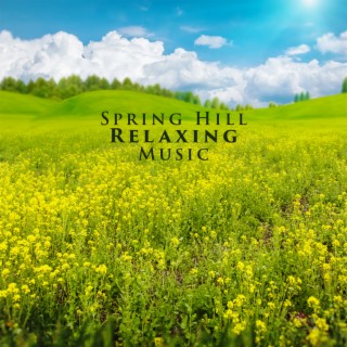 Spring Hill Relaxing Music